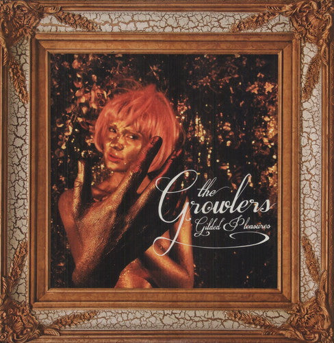 Growlers - Gilded Pleasures - Vinyl Record