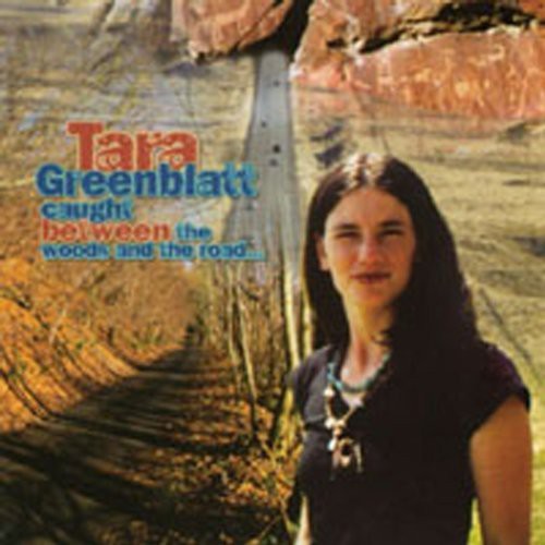 Tara Greenblatt - Caught Between the Woods & the Road [CD]