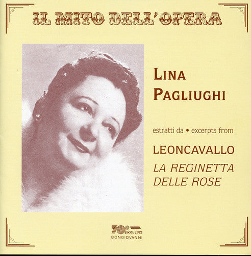 Leoncavallo / Pagliughi / Renzi / Diani / Gallino - Reginetta Delle Rose [CD]
