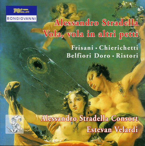 Stradella / Alessandro Stradella Consort / Velardi - Vola Vola in Altri Petti [CD]