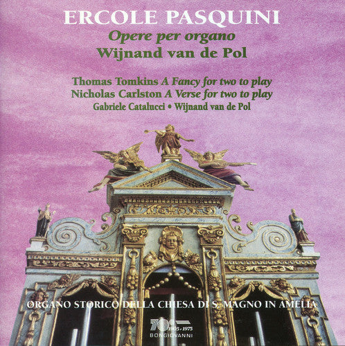 Pasquini / Van De Pol / Catalucci - Opere Per Organo / a Fancy for Two to Play [CD]