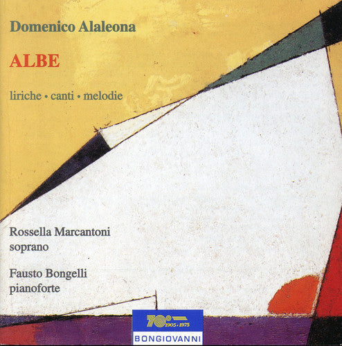 Alaleona / Marcantoni / Bongelli - Albe: Liriche Cante Melodie [CD]