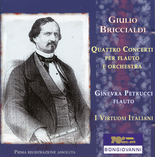Briccialdi / Petrucci / I Virtuosi Italiani - Quattro Concerti Per Flauto E Orchestra [CD]