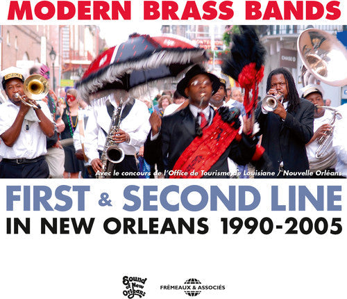 Modern Brass Bands - Modern Brass Bands: First & Second Line In New Orleans, 1990 - 2005 [CD]