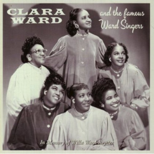 Clara Ward & The Famous Ward Singers - In Memory of Willa Ward-Royster [CD]
