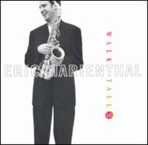 Eric Marienthal - Walk Tall: Tribute to Cannonball Adderley [CD]