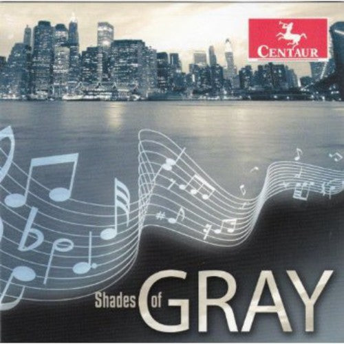Gershwin / Gray / Cunliffe / Farmer / Martin - Shades of Gray [CD]