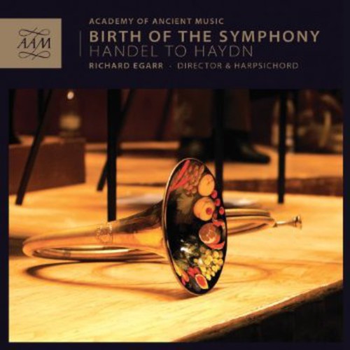 Richard Egarr - Birth of the Symphony: Handel to Haydn [CD]