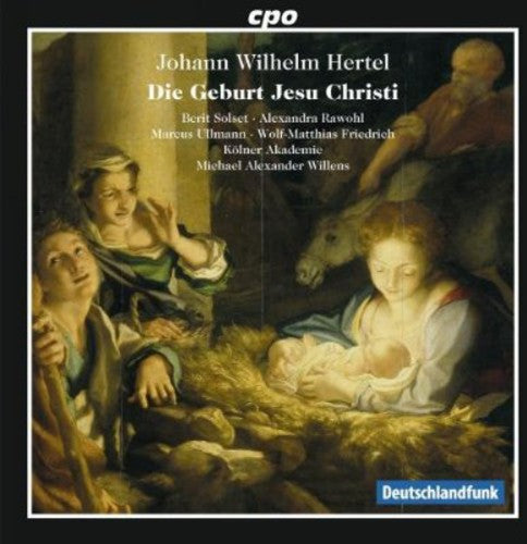 Hertel / Solset / Rawohl / Ullmann / Friedrich - Die Geburt Jesu Christi Music CD