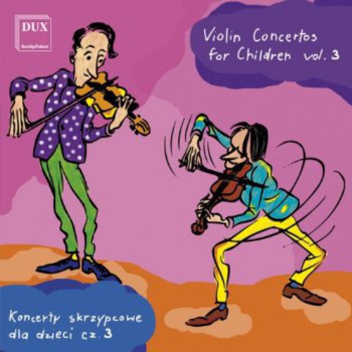 Komarowski / Ladomirski / Kruk - Violin Concertos for Children 3 [CD]