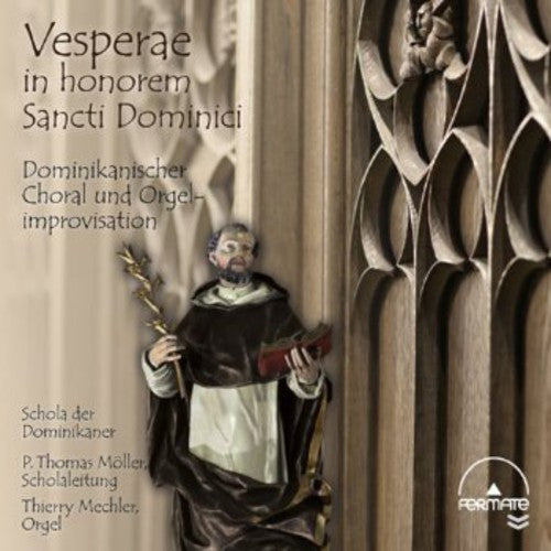 Mechler / Moeller / Schola Der Dominikaner - Vesperae in Honorem Sancti Dominici [CD]