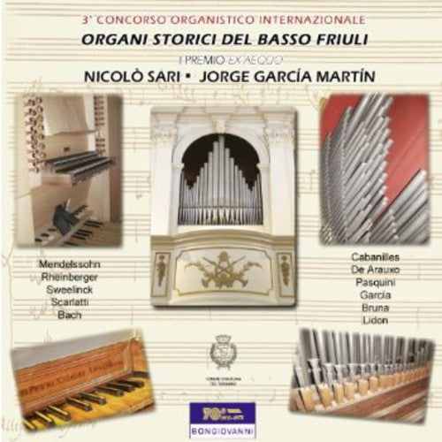 Jorge Garcia Martin - Organi Storici Del Basso Friuli [2 CD]