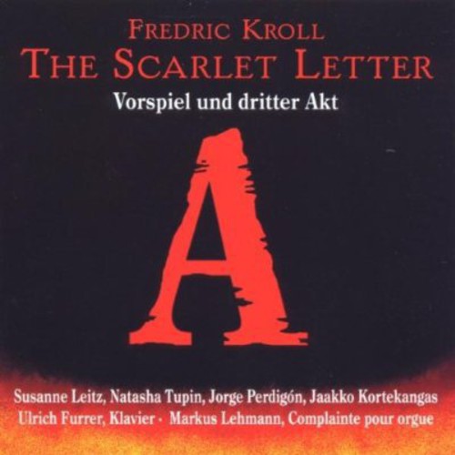 Kroll / Furrer / Leitz / Tupin - Scarlet Letter [CD]