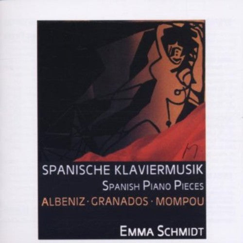 Emma Schmidt - Spanische Klaviermusik Music CD