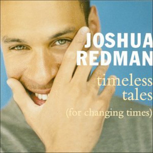 Joshua Redman - Timeless Tales (For Changing Times) [CD]