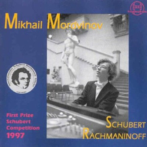 Schubert / Mikhail Mordinov - First Prize Schubert Competition 1997 [CD]