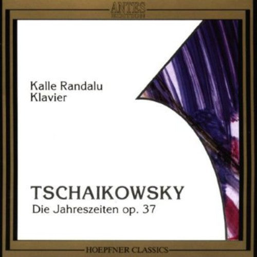 Tchaikovsky / Kalle Randalu - Four Seasons Op 37A [CD]
