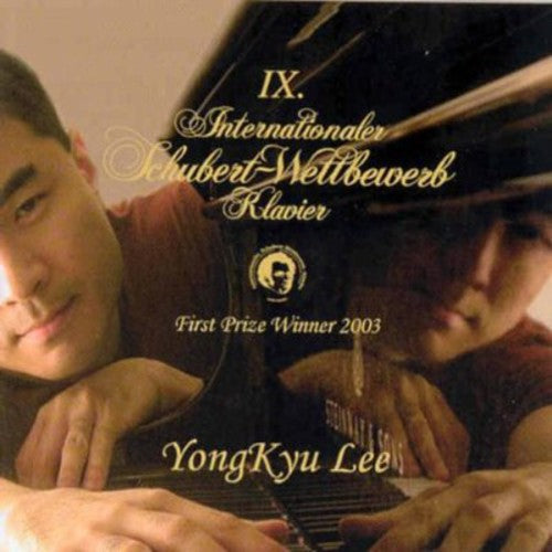 YongKyu Lee - Internationaler Schubert-Wettbewerb F Klavier 2003 [CD]