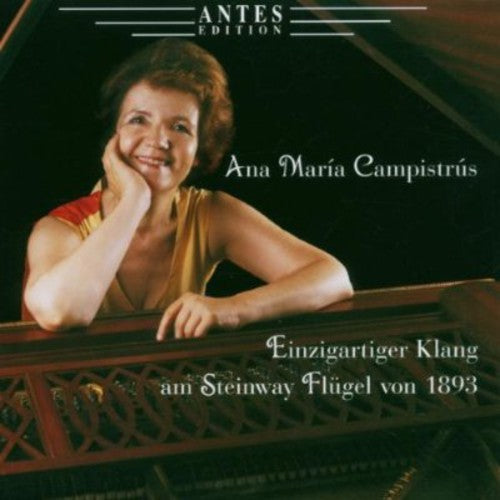 Ana MarÃ­a CampistrÃºs - Piano Music / Sonata Op 120 / Sonata Op 27 [CD]