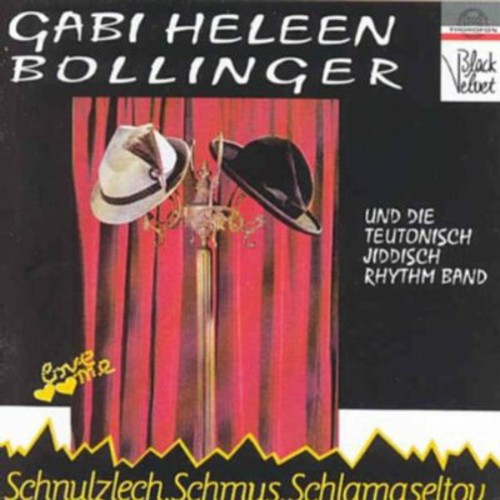 Gabi Heleen Bollinger - Schnulzlech Schmus Schlamaseltov [CD]