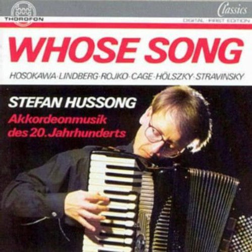 STEFAN HUSSONG - Whose Song / Accordian Music 20th C [CD]