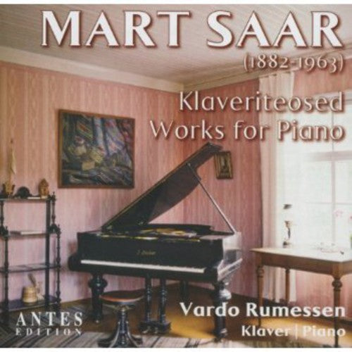 Saar / Vardo Rumessen - Works for Piano [CD]