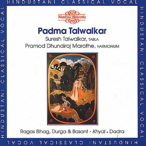 Padma Talwalkar - Hindustani Classica Vocal [CD]
