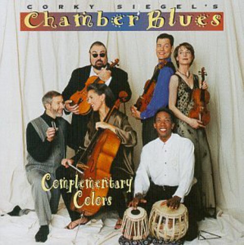 Corky Siegel Traveling Chamber Blues Show! - Complementary Colors [CD]
