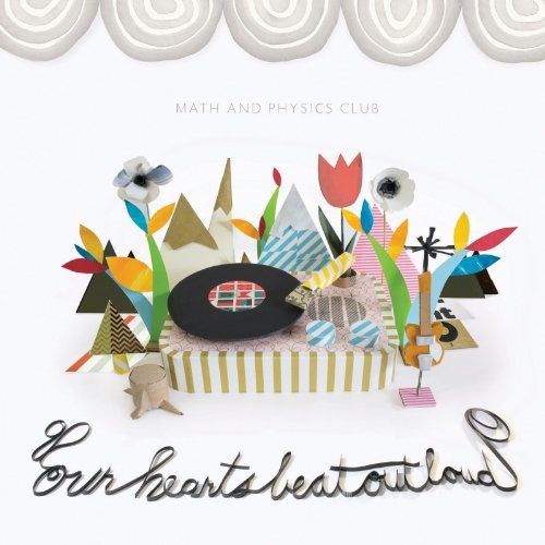 Math & Physics Club - Our Hearts Beat Out Loud [CD]