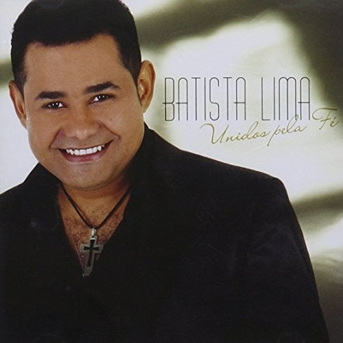 Batista Lima - Unidos Pela Fe [CD]
