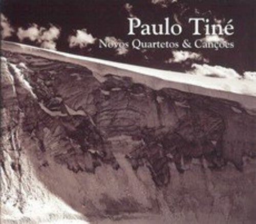 Paulo Tine - Novos Quartetos & Cancoes [CD]