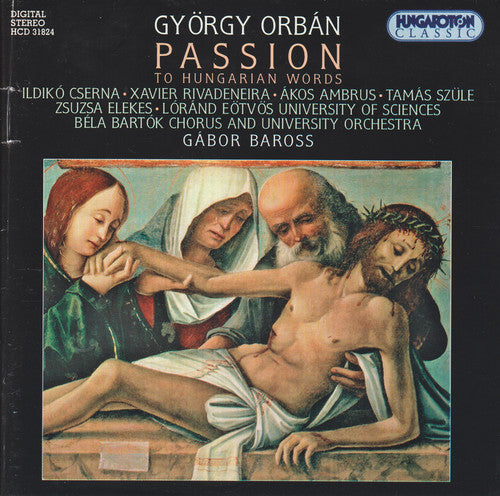 Orban / Ildiko Cserna / Bartok Chorus & Orch - Passion to Hungarian Words [CD]