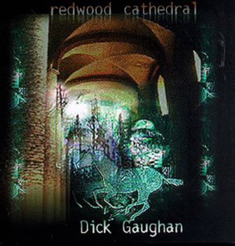 Dick Gaughan - Redwood Cathedral [CD]