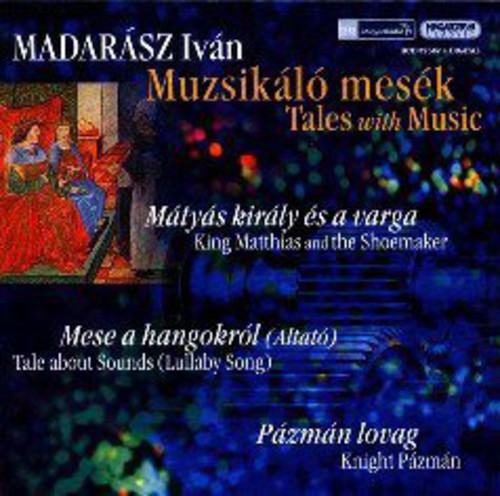 Madarasz / Szeged Symphony Orchestra / Szekhelyi - Muzsikalo Mesek [CD]