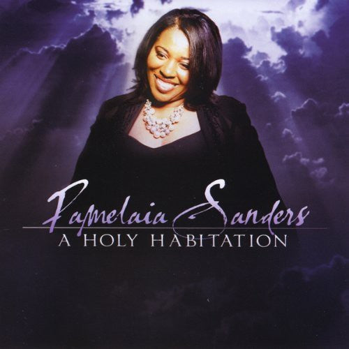 Pamelaia Sanders - A Holy Habitation [CD]