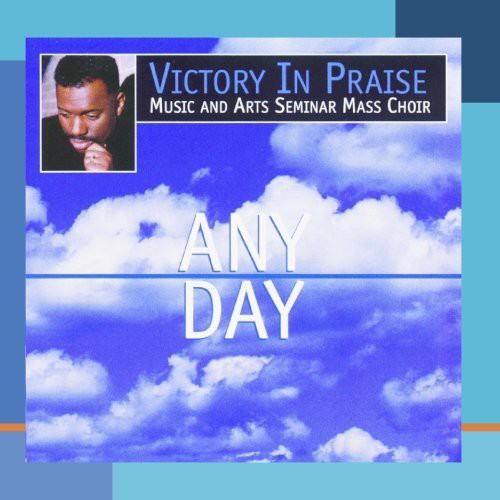 Victory In Praise Music & Arts Seminar Mass Choir - Any Day [CD]
