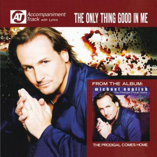 Michael English - Only Thing Good in My Music CD