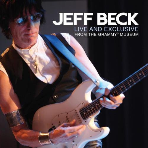 Jeff Beck - Live and Exclusive From The Grammy Museum [CD]