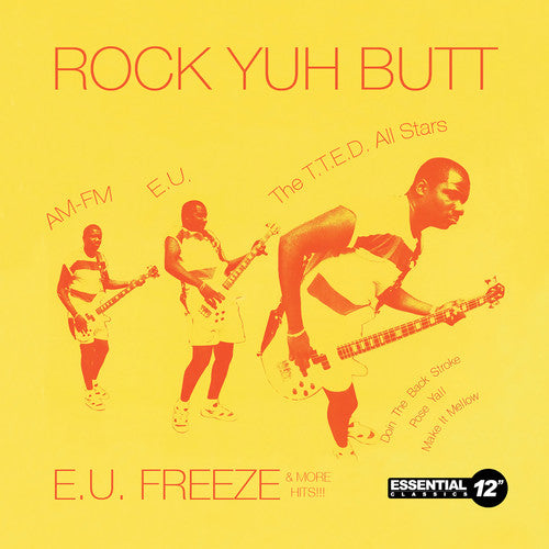 Various Artists - Rock Yuh Butt: E.U. Freeze & More Hits [CD]