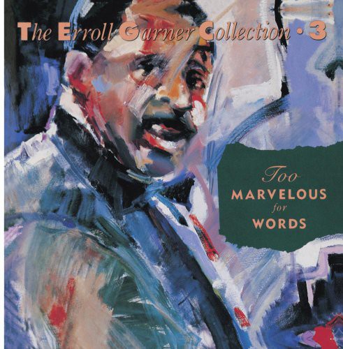 Erroll Garner - Too Marvelous for Words [CD]