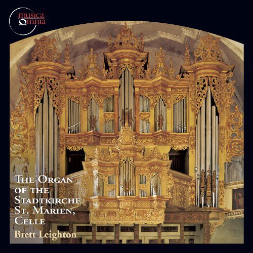 Brett Leighton - Organ of the Stadtkirche St Marien Celle [CD]