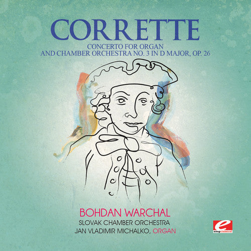Michel Corrette - Concerto for Organ & Chamber Orch 3 in D Major [CD]