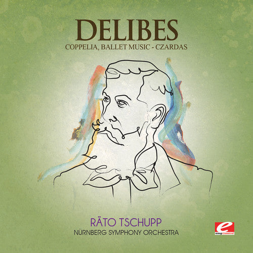 DELIBES - Coppelia / Czardas [CD]