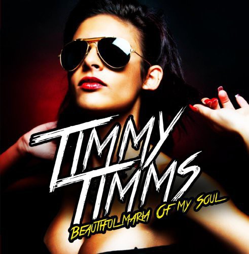 Timmy Timms - Beautiful Maria of My Soul [CD]
