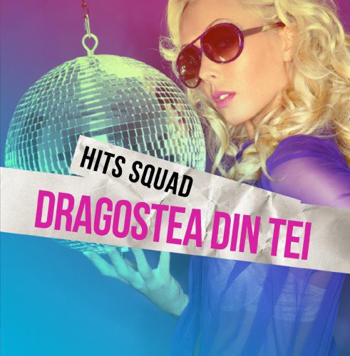 Hits Squad - Dragostea Din Tei [CD]
