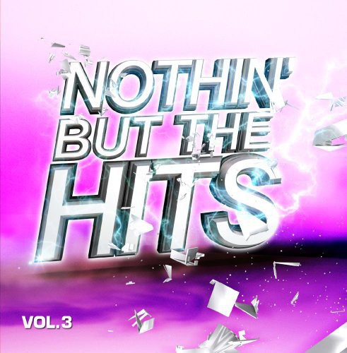 Nothin But Hits 3 / Var - Nothin But Hits 3 / Various [CD]