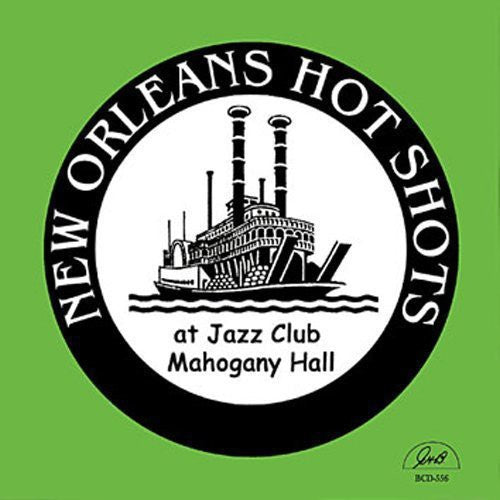 New Orleans Hot Shots - At Jazz Club Mahogonay Hall Music CD
