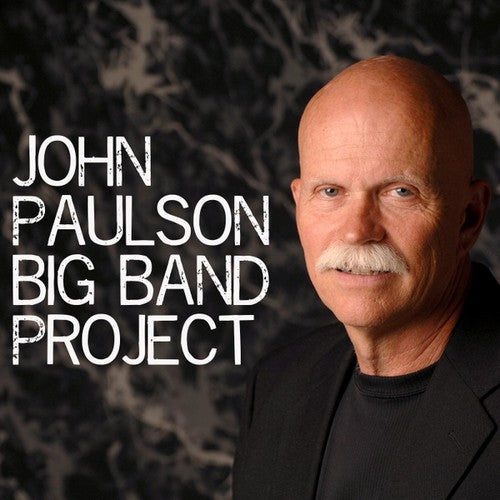 Paulson/Price Quintet - John Paulson Big Band Project [CD]