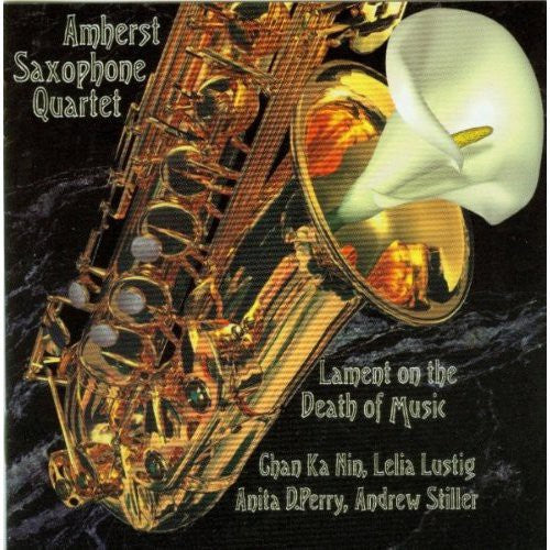 Amherst Saxophone Quartet - Lament on the Death of Music [CD]
