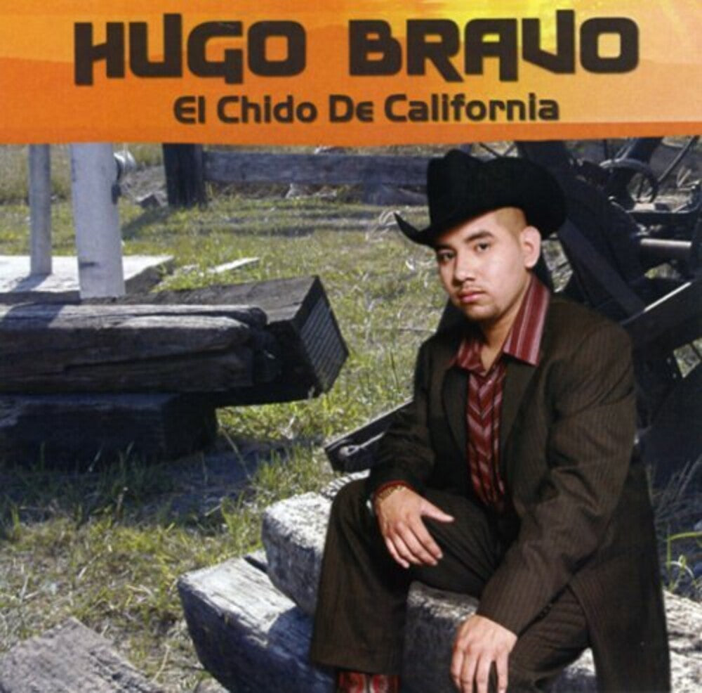 Hugo Bravo - El Chido De California [CD]